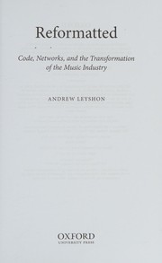 Cover of: Reformatted: Code, Networks, and the Transformation of the Music Industry