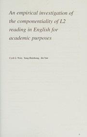 Cover of: An empirical investigation of the componentiality of L2 reading in English for academic purposes