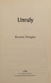 Cover of: Unruly by Ronnie Douglas, Melissa Marr