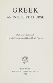 Cover of: Greek, an intensive course. by Hardy Hansen