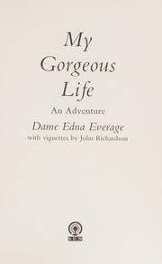Cover of: My gorgeous life: an adventure