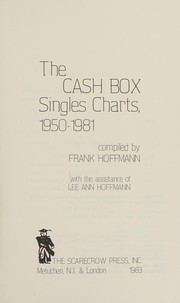 Cover of: The Cash box singles charts, 1950-1981