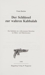Cover of: Der Schlüssel zur wahren Kabbalah by Franz Bardon