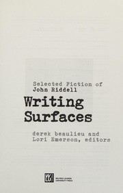 Cover of: Writing Surfaces: Selected Fiction of John Riddell