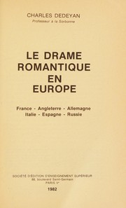 Cover of: Le drame romantique en Europe by Charles Dédéyan