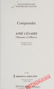 Aimé Césaire by Lilyan Kesteloot, Barthélemy Kotchy, Leiris, Michel
