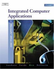 Integrated computer applications by Susie H. VanHuss, PhD, Connie Forde, Donna L. Woo, Linda Hefferin