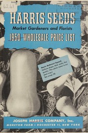 Cover of: Harris seeds: market gardeners & florists, 1950 wholesale price list