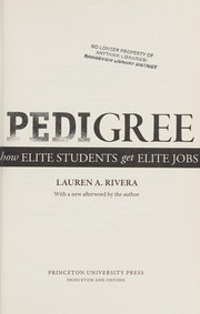 Pedigree by Lauren A. Rivera