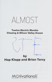 Cover of: Almost: 12 electric months chasing a Silicon Valley dream