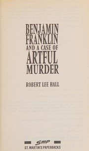 Cover of: Benjamin Franklin and a case of artful murder