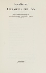 Cover of: Der geplante Tod: deutsche Kriegsgefangene in amerikanischen und französischen Lagern 1945 - 1946