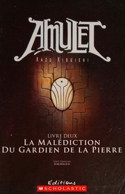 Cover of: La malédiction du gardien de la pierre by Kazu Kibuishi