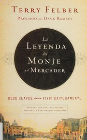 Cover of: Leyenda del Monje y el Mercader: Doce Claves para Vivir Exitosamente