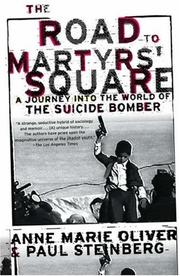 Cover of: The Road to Martyrs' Square: A Journey into the World of the Suicide Bomber