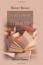 Cover of: La réforme intellectuelle et morale by Ernest Renan
