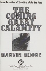 Cover of: The coming great calamity by Marvin Moore