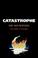 Cover of: Catastrophe