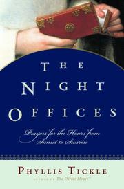 The night offices : prayers for the hours from sunset to sunrise