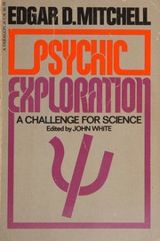 Cover of: Psychic exploration by Edgar D. Mitchell ... [et al.] ; edited by John White.