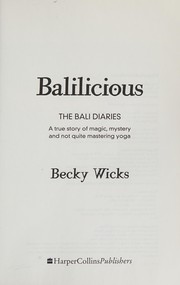 Balilicious by Becky Wicks