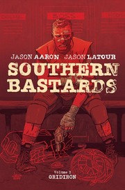 Cover of: Southern Bastards: Gridiron