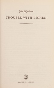 Cover of: Trouble with Lichen by John Wyndham