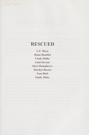 Cover of: Rescued by L.P. Maxa, Diane Benefiel, Cindy Holby, Gabi Stevens, Sheri Humphreys, Marilyn Baxter, Joan Bird, Emily Mims