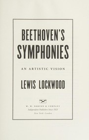 Cover of: Beethoven's symphonies: an artistic vision