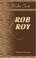 Cover of: Rob Roy