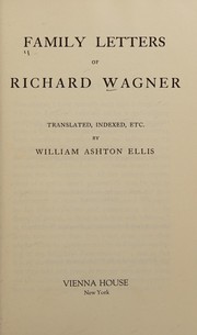 Cover of: Family letters of Richard Wagner. by Richard Wagner
