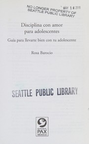 DISCIPLINA CON AMOR PARA ADOLESCENTES by Rosa Barocio