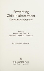 Cover of: Preventing child maltreatment: community approaches