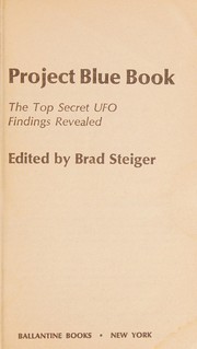 Cover of: Project blue book: the top secret UFO findings revealed