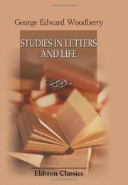 Studies in letters and life by George Edward Woodberry