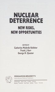 Cover of: Nuclear deterrence: new risks, new opportunities