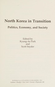 Cover of: North Korea in Transition: Politics, Economy, and Society