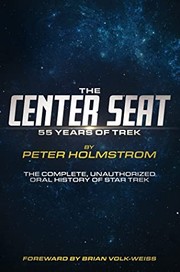 The Center Seat - 55 Years of Trek by Peter Holmstrom