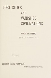 Cover of: Lost Cities and Vanished Civilizations by Robert Silverberg
