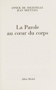 La Parole au coeur du corps by Annick de Souzenelle