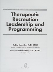 Therapeutic recreation leadership and programming by Robin Ann Kunstler