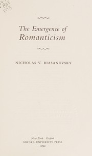 Cover of: The emergence of romanticism by Nicholas Valentine Riasanovsky