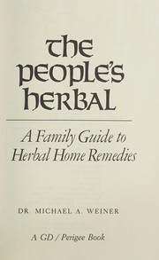 The people's herbal by Michael A. Weiner