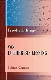 Cover of: Von Luther bis Lessing by Friedrich Kluge