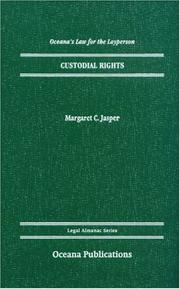Cover of: Custodial Rights (Oceana's Legal Almanac Series  Law for the Layperson) by Margaret C. Jasper