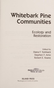 Cover of: Whitebark pine communities: ecology and restoration