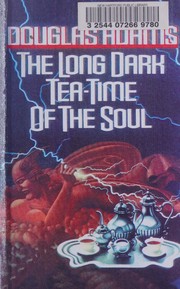 Cover of: The Long Dark Tea-Time of the Soul by 