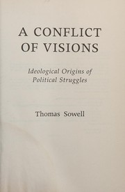Cover of: A conflict of visions by Thomas Sowell