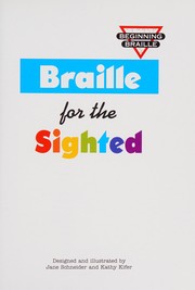 Braille for the sighted by Jane Schneider