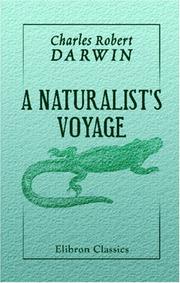 Cover of: A Naturalist\'s Voyage: Journal of Researches into the Natural History and Geology of the Countries Visited During the Voyage of H.M.S. \'Beagle\' Round the World